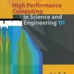 High Performance Computing in Science and Engineering &#039;01: Transactions of the High Performance Computing Center Stuttgart (HLRS) 2001