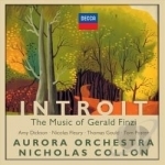 Introit: The Music of Gerald Finzi by Aurora Orchestra / Nicholas Collon