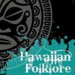 Hawaiian Folklore: Encounters with the Supernatural