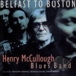 Belfast to Boston by Henry McCullough Band