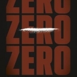 Zero Zero Zero