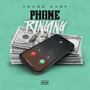 Phone Ringing - Single by Young Gurf