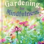 RHS Gardening for Mindfulness