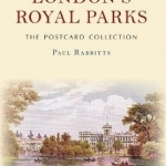 London&#039;s Royal Parks the Postcard Collection