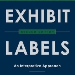 Exhibit Labels: An Interpretive Approach