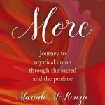 More: Journey to Mystical Union Through the Sacred and the Profane