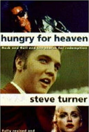 Hungry for Heaven: Rock and Roll and the Search for Redemption
