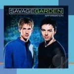 Affirmation by Savage Garden