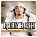 Super Saucey by Baby Bash