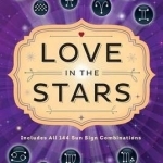 Love in the Stars: Find Your Perfect Match with Astrology