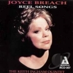 Reel Songs by Joyce Breach