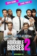 Horrible Bosses 2 (2014)