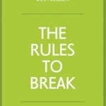 The Rules to Break