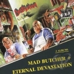 Mad Butcher/Eternal Devastation by Destruction