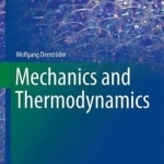 Mechanics and Thermodynamics: 2016