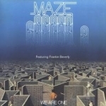 We Are One by Maze