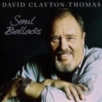 Soul Ballads by David Clayton-Thomas