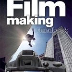 The Digital Filmmaking Handbook