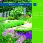 Creative Connections: Aspects of the Garden Design Process