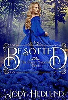 Besotted (The Fairest Maidens, #3)