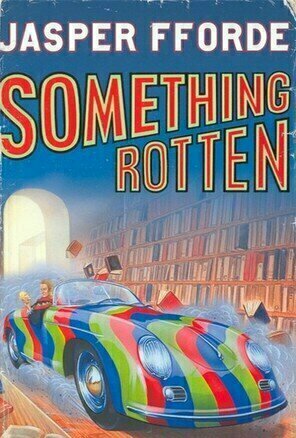 Something Rotten (Thursday Next, #4)