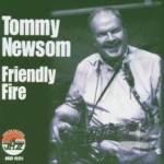 Friendly Fire by Tommy Newsom