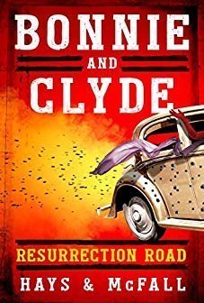 Bonnie and Clyde: Resurrection Road