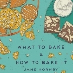 What to Bake and How to Bake it