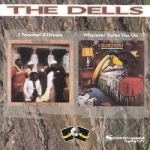 I Touched a Dream/Whatever Turns You On by The Dells