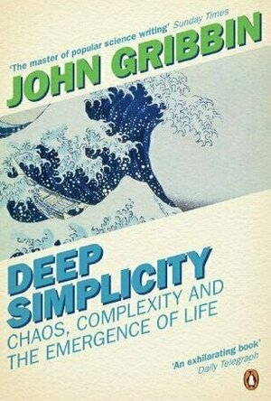 Deep Simplicity: Bringing Order to Chaos and Complexity