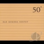 50th Birthday Celebration, Vol. 11 by Bar Kokhba