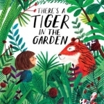 There&#039;s a Tiger in the Garden