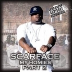 My Homies, Pt. 2 by Scarface