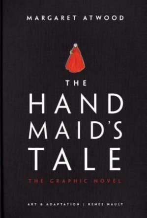 The Handmaid’s Tale: The Graphic Novel