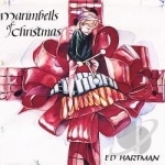 Marimbells Of Christmas by Ed Hartman