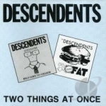 Two Things at Once by Descendents