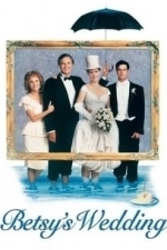 Betsy&#039;s Wedding (1990)