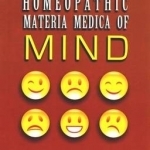 Comprehensive Homeopathic Materia Medica of Mind