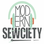 Modern Sewciety Podcast