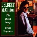 Great Songs: Come Together by Delbert McClinton