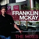 Mixes by Franklin McKay