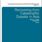 Recovering from Catastrophic Disaster in Asia