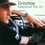 Mastered the Art by Greyboy