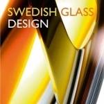 Swedish Glass Design: Six of the Best