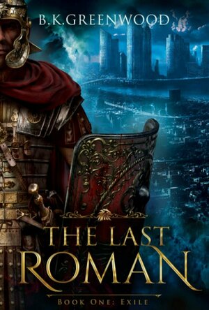 The Last Roman: Exile