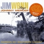 Pardon My Southern Accent Vol. 1 by Jim Wann