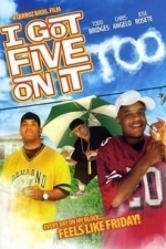 I Got Five on It Too (2009)