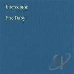 Fire Baby by Interceptor