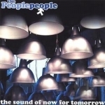 Sound Of Now For Tomorrow by The People People