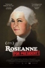 Roseanne for President! (2016)